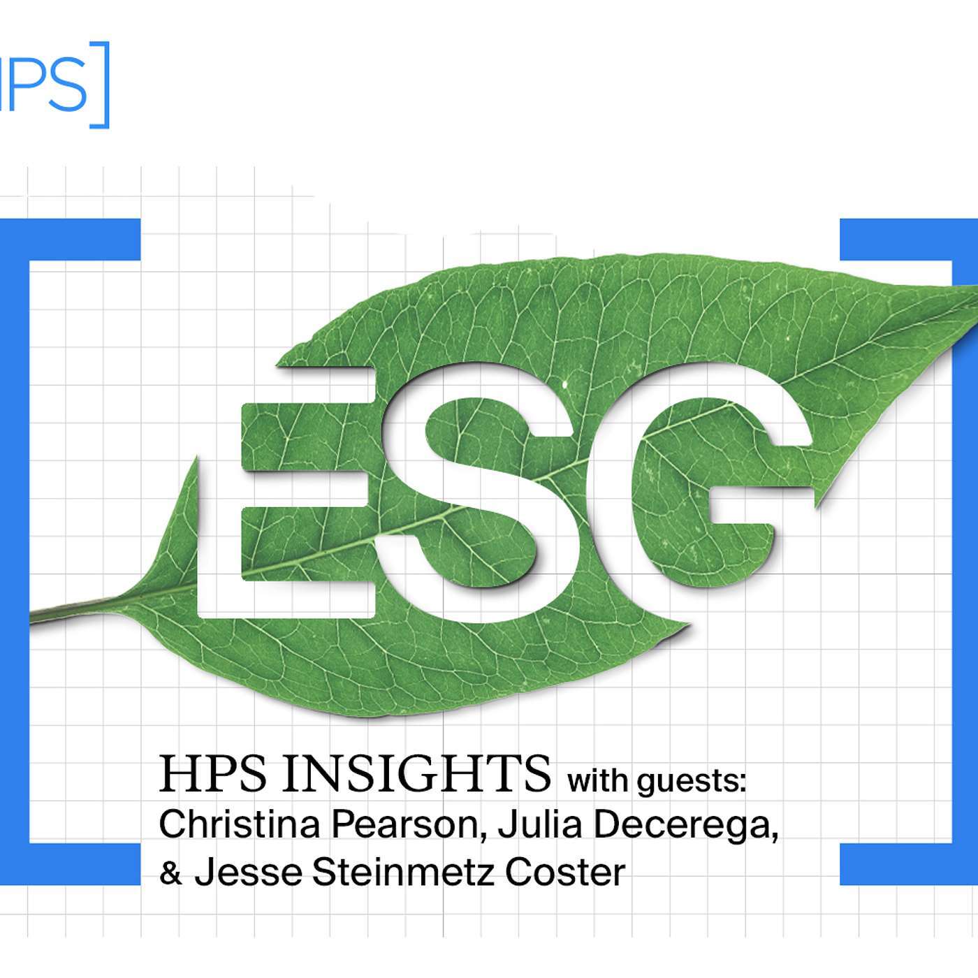 HPS Insights: Exploring ESG with Christina Pearson, Jesse Coster, and Julia Decerega